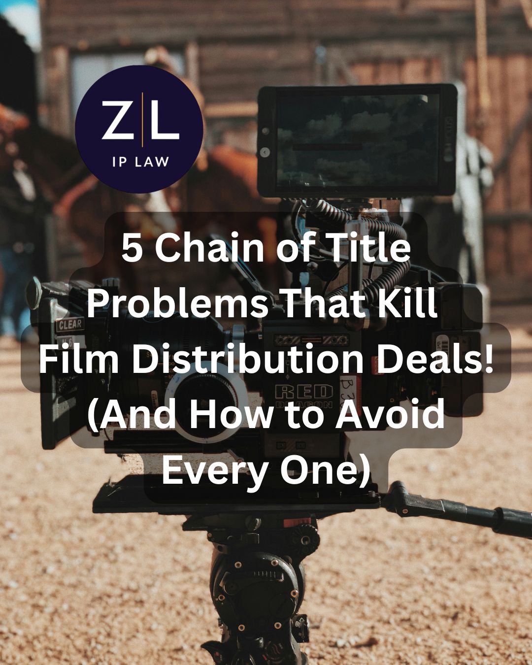 Zala IP Law Chain of title blog image cover